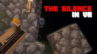 The Silence In VR - Minecraft