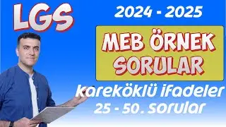 Kareköklü İfadeler-2 MEB ÖRNEK SORULAR 2025 kerim hoca