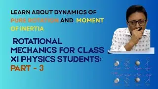 Unlocking the Dynamics of Pure Rotation - In-Depth Physics Session on Rigid Bodies