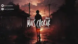 Não vai mais chorar | Isaac Nascimento