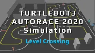 [TurtleBot3 AutoRace 2020 for Noetic] Mission 5 : Level Crossing