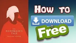How to Download The Handmaid’s Tale by Margaret Atwood for Free Tutorial