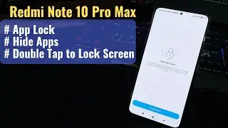 Redmi Note 10 Pro Max Features - App Lock, App Hide and Double Tap to Lock Screen