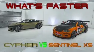 Which is Faster Cypher or Sentinel XS GTA Online Timed Test Track