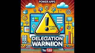 Power Apps Delegation Warning: What It Means and How to Fix It!