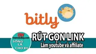 RÚT GỌN LINK VỚI BITLY | TRẦN VĂN DUY
