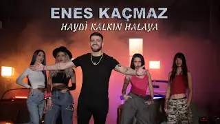 Enes Kaçmaz - Haydi Kalkın Halaya (Official Video)