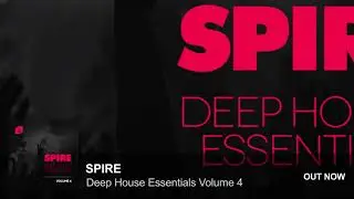 Spire Deep House Essentials Volume 4