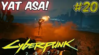 UÇANI KAÇANI! | CYBERPUNK 2077 TÜRKÇE 20. BÖLÜM