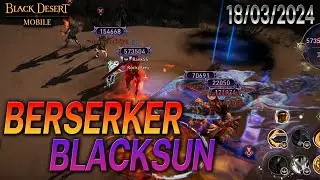 BERSERKER | BLACK SUN EP.8 | Black Desert Mobile