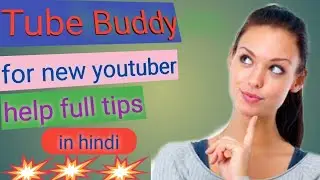Tube buddy best seo tool | for new  youtuber | watch now | in hindi