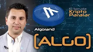 Algorand (ALGO) Hakkında Bilmeniz Gereken Her Şey - 10 Soruda Kriptoparalar #39