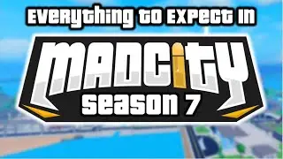 Everything To Expect in Mad City season 7