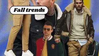 Fall Fashion Trends All Men Need To Know This Fall