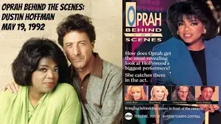 Oprah Behind the Scenes: Dustin Hoffman ( May 19, 1992)