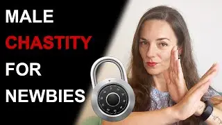 MALE CHASTITY & SEXUAL DENIAL | How to Play with Chastity
