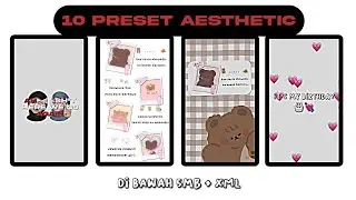 10 PRESET AM AESTHETIC TREND GALAU