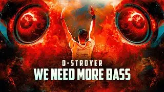 D-Stroyer - We Need More Bass | Q-dance presents NEXT