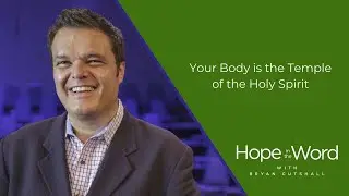 Your Body is the Temple of the Holy Spirit