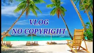 NO COPYRIGHT VLOGGER'S TOP MUSIC BACKGROUND| JERRYPOGI TV