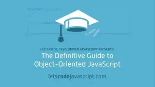 The Definitive Guide to Object-Oriented JavaScript