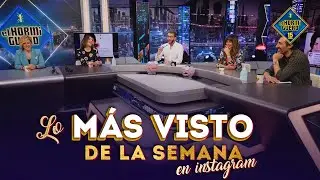 Lo más visto de la semana en Instagram - El Hormiguero