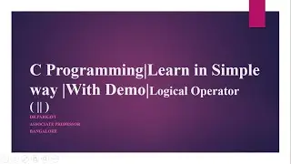 C Programming|Learn in Simple way |With Demo|Logical Operator ( || )