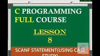 Lesson 9: Master User Input with Scanf:A Complete Guide to Interactive Programming