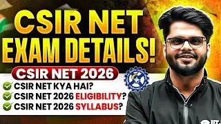 CSIR NET 2026 Kya Hai? | CSIR NET Eligibility, Syllabus & Exam Pattern | CSIR NET 2026 Full Guide!