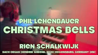 Let the Holiday Season begin: CHRISTMAS BELLS | Phil Lehenbauer | By Rien
