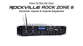 Controls, Inputs, and Outputs on Your ROCK ZONE 8 Explained