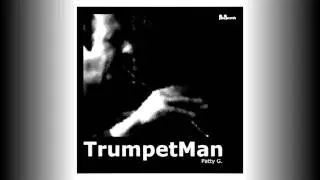 TrumpetMan (Patty G.)