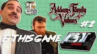 Addams Family Values (SNES) #2: Why Are We Even Making YouTube Content?