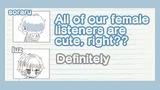 (Eng Sub) Soraru-san's opinion on female fans ft. luz (ikebo warning) | utaite clips