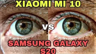 Camera Battle XIAOMI MI 10 vs SAMSUNG GALAXY S20