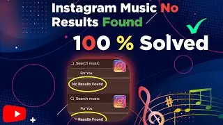 How to fix Instagram Music No Results Found