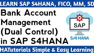 Bank Account Management Dual Control in SAP S4HANA
