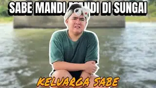 SABE BATHING IN THE RIVER😧 || SABE FAMILY