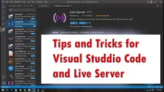 Visual Studio Code tips and tricks and live server