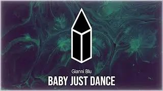 Gianni Blu - Baby Just Dance