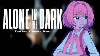 Let's go Hopper- ah I mean Edward [Alone in the Dark: Edward Carnby Part 1]