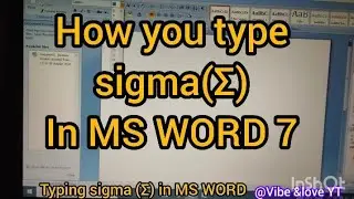   Sigma short (Σ)how you use shortcut for sigma,MS WORD 7,windows 10