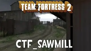 TF2 Map Gameplay: Sawmill (Capture the Flag)