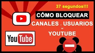 BLOQUEAR canal y usuario YouTube 👍  【2021】