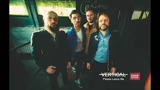 VERTICAL - Please Leave Me (Ep 5 Titres)