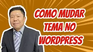 Como Fazer Um Blog De Sucesso - Como Mudar Tema No Wordpress
