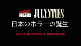 The Rise of Japanese Horror (featuring EAIH) | HORROR NEEDS A HERO | JULYNTIES