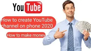 how to create youtube channel 2020|| phone pr youtube channel khsay banya|| bt technically tips