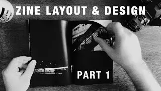 Photo Zine Layout and Design Walkthrough