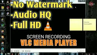 How To Record your Computer Desktop Screen with VLC player